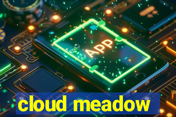 cloud meadow